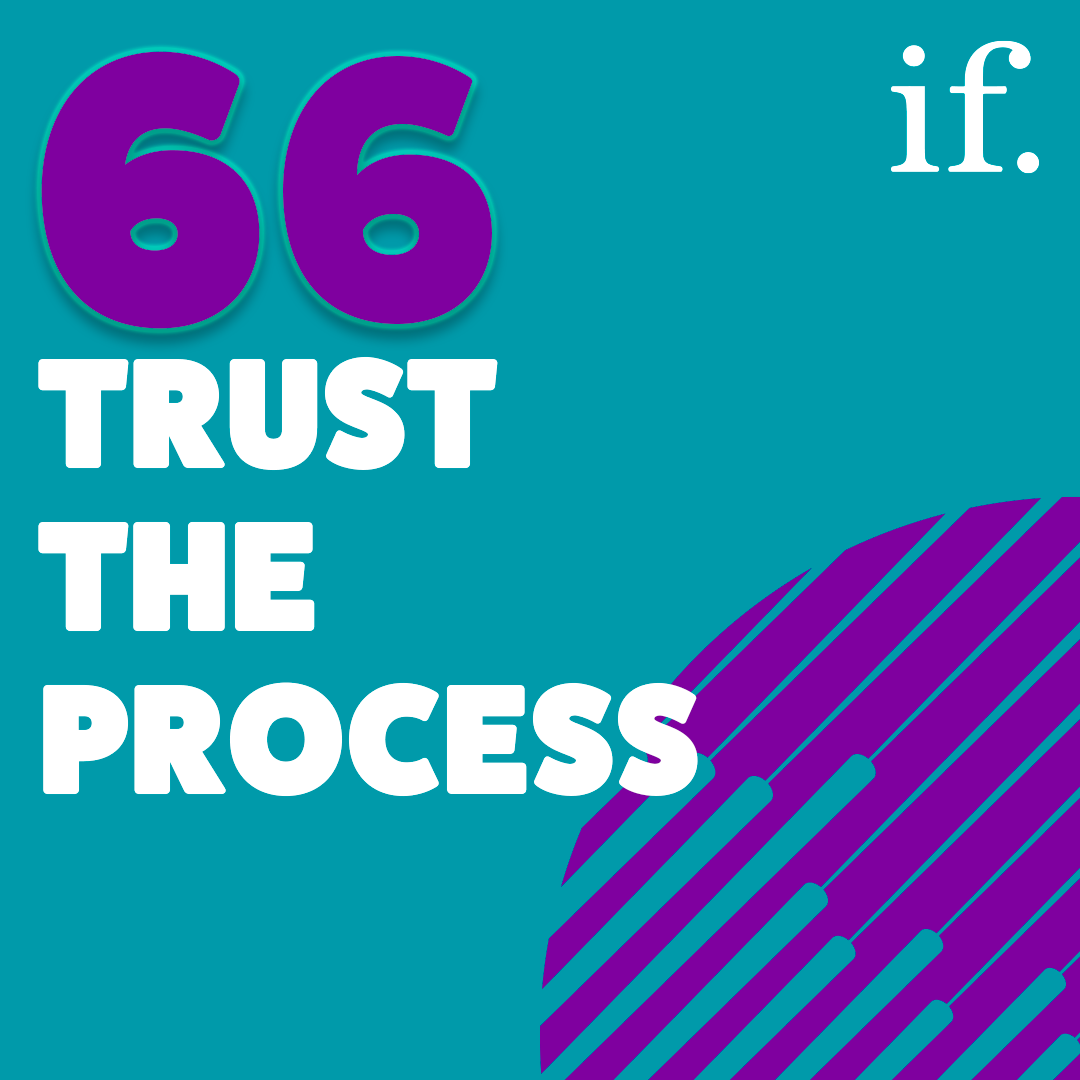 Episode 66: Serious Social – Trust the process