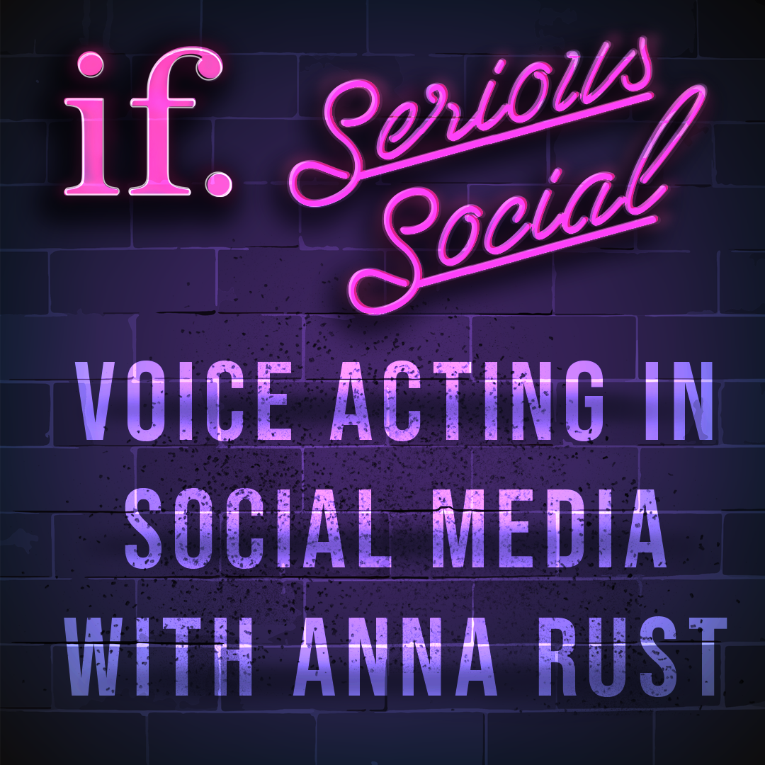 Episode 32: Serious Social – Voice in social media with Anna Rust