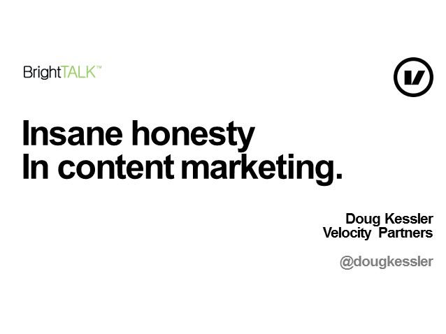 Insane Honest Content Marketing Webinar