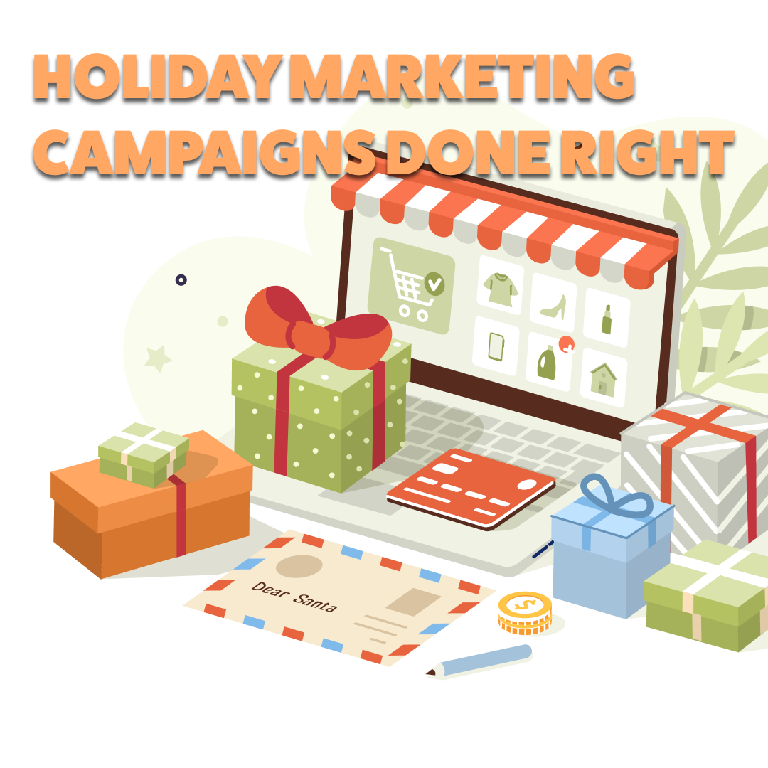 Holiday marketing campaigns done right