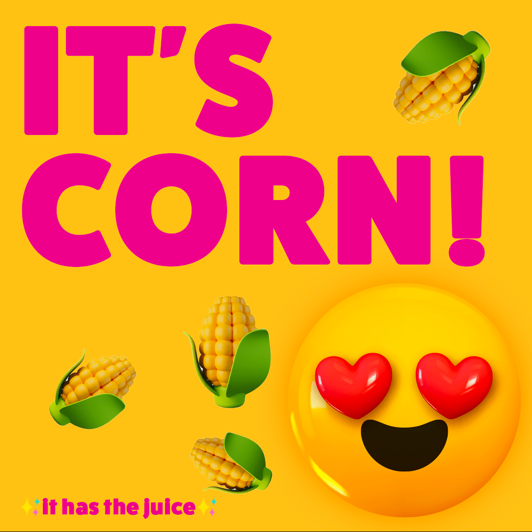 It’s CORN!