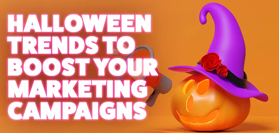 Halloween Trends to Boost your Marketing Campaigns￼