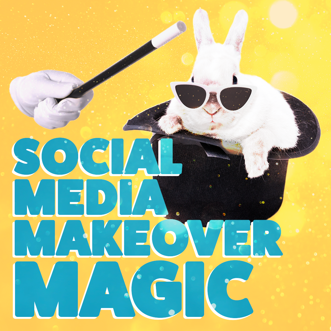 Social Media Makeover Magic
