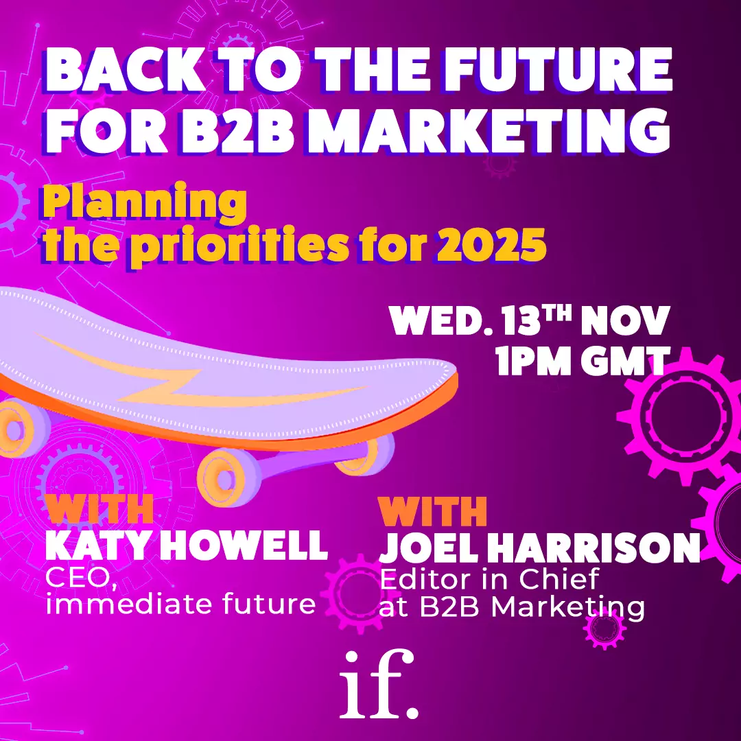 Episode 82: Back to the future for B2B marketing - planning the priorities for 2025
