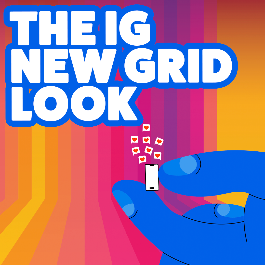 The IG New Grid Look