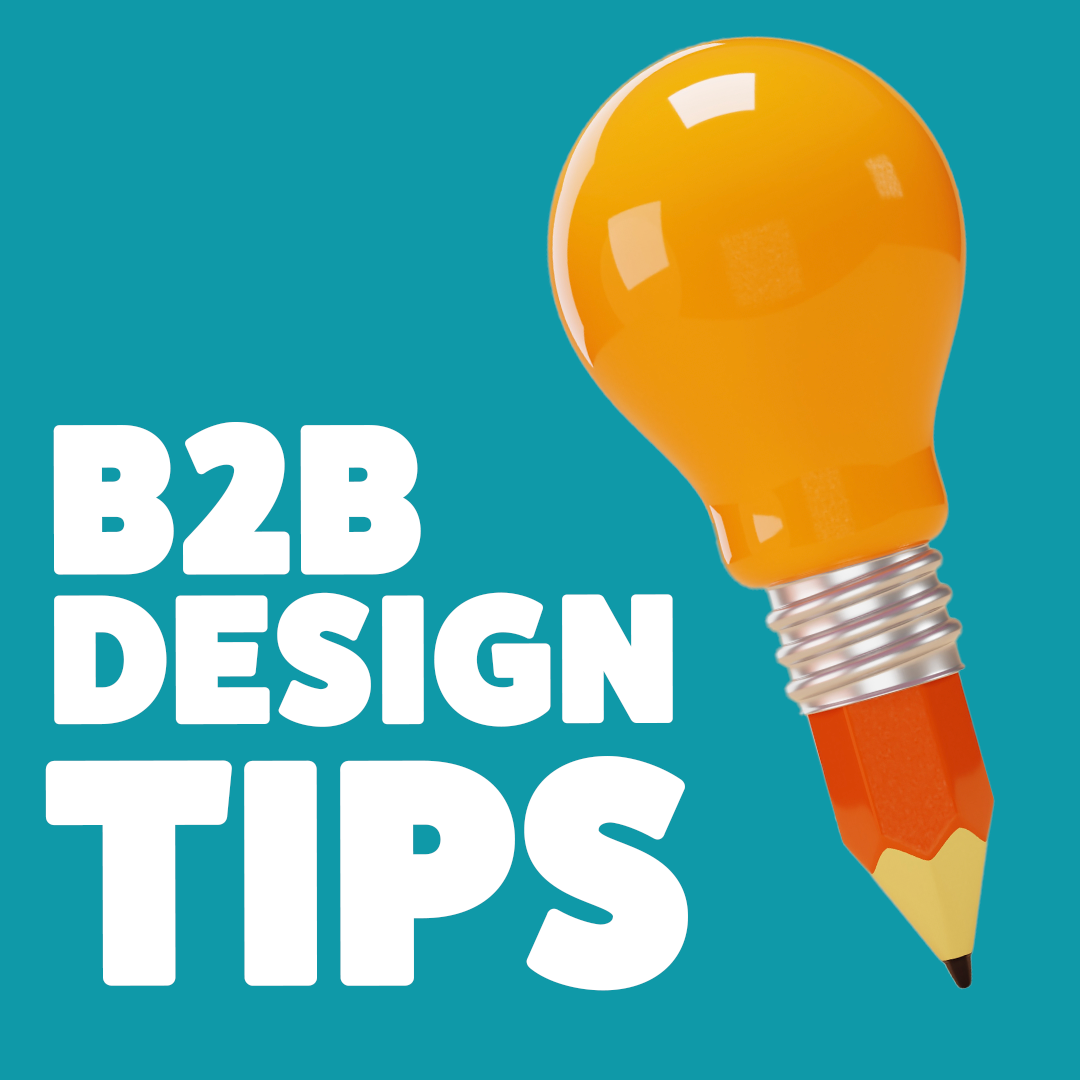 B2B Design Tips