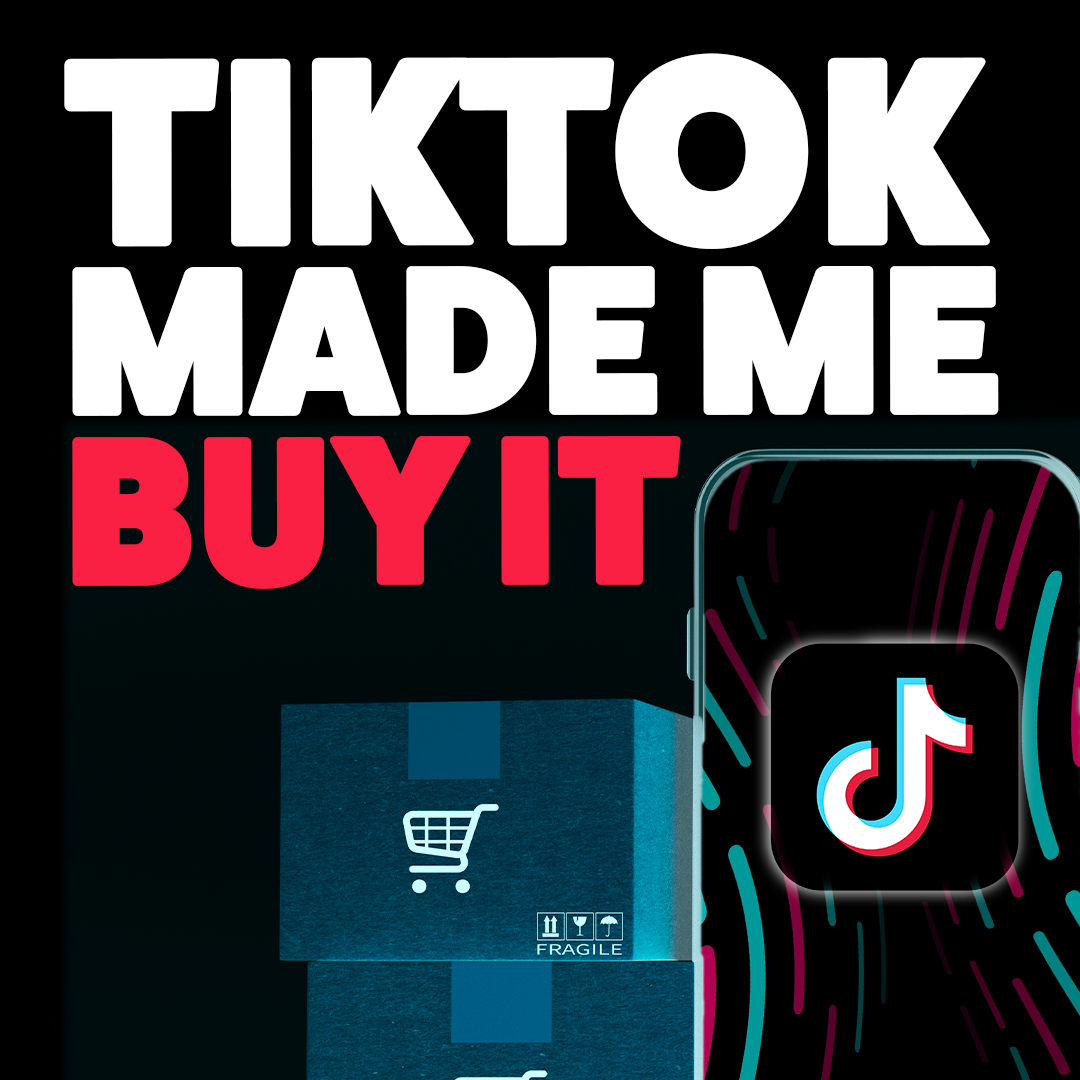 TikTok Made Me Buy It