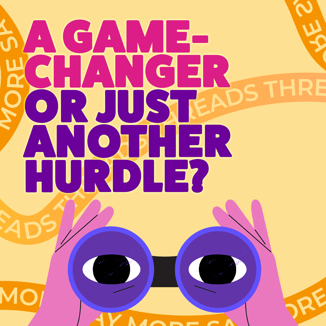 A game-changer or just another hurdle?