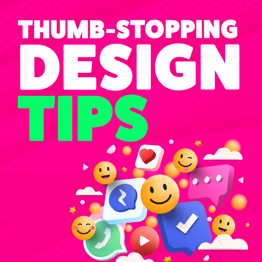 Thumb-Stopping Design Tips