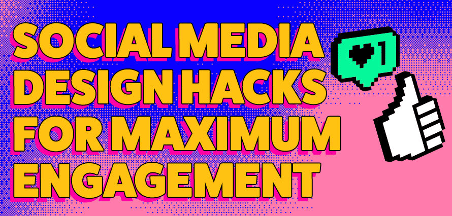 Text "social media design hacks for maximum engagement" on a glitch background with icons