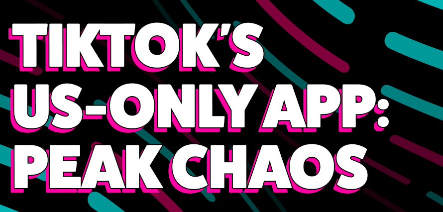 Title text "TikTok's US-Only App: Peak Chaos" on black background with TikTok brand colours of pink and blue
