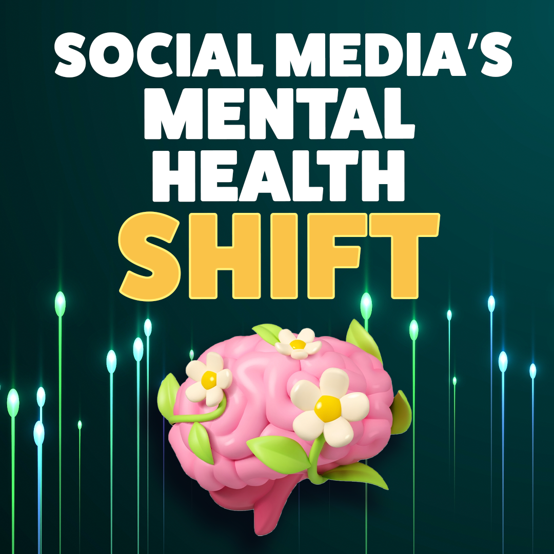 Social Media’s Mental Health Shift. 