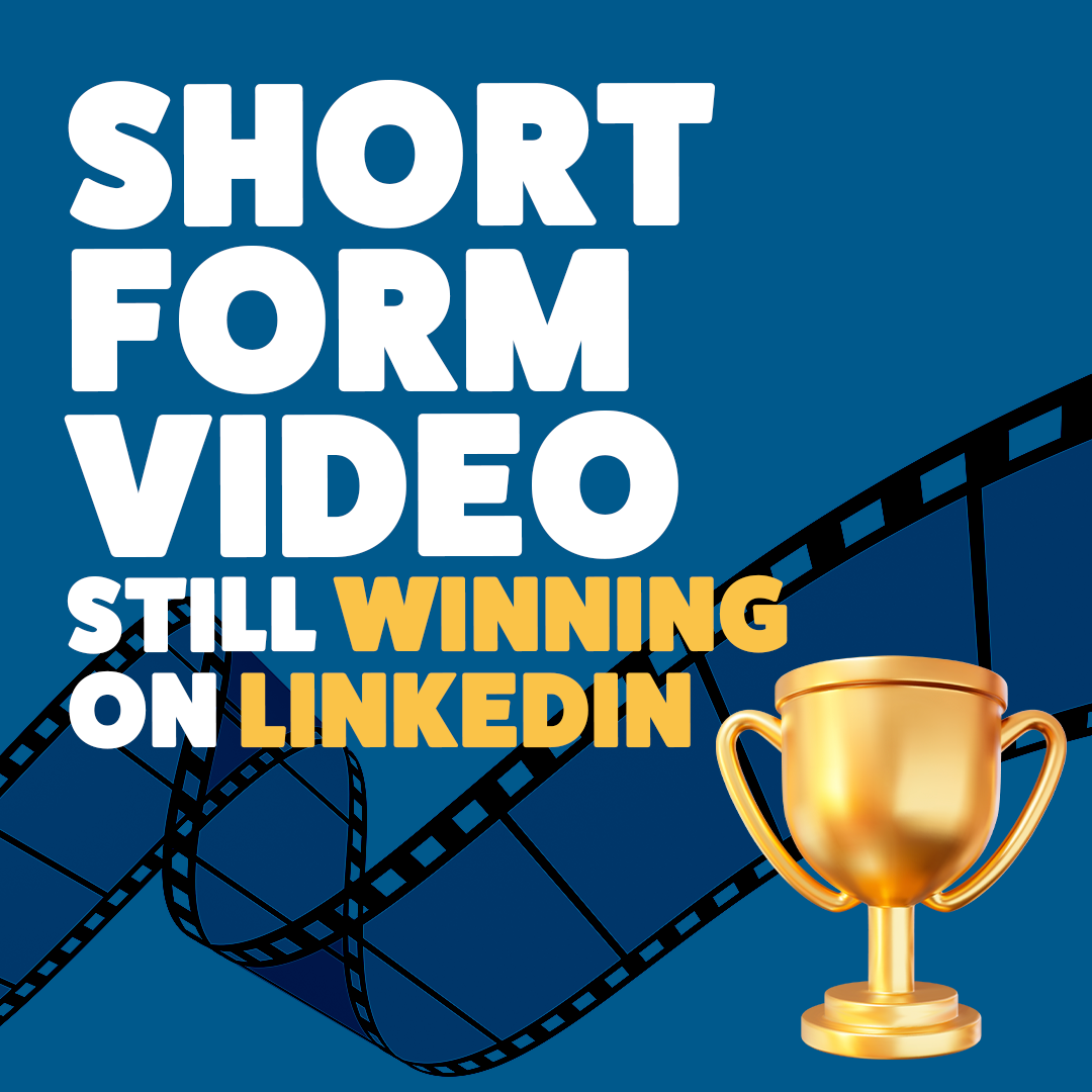 Short form video still winning on LinkedIn