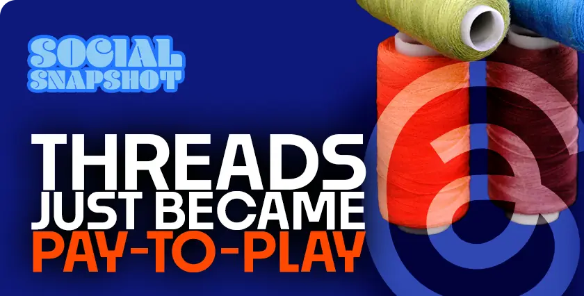 Threads just became pay-to-play