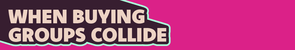 When buying groups collide