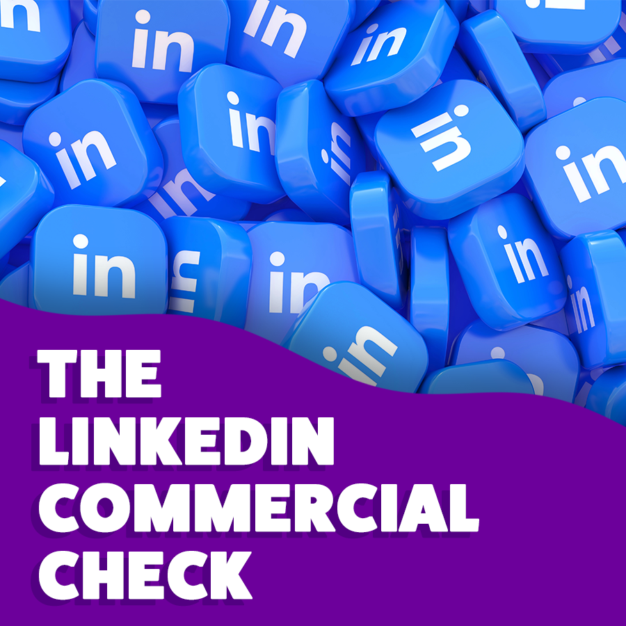 Is your LinkedIn delivering for the business?