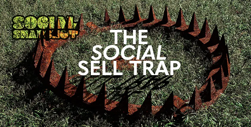 The social sell trap